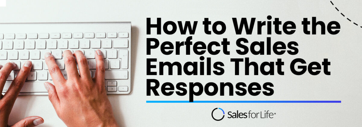 How to Write the Perfect Sales Emails That Get Responses (2)
