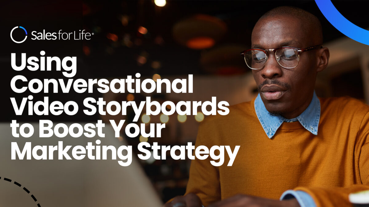 Using Conversational Video Storyboards to Boost Your Marketing Strategy