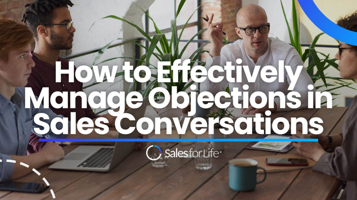 how to effectively manage objections in sales conversations