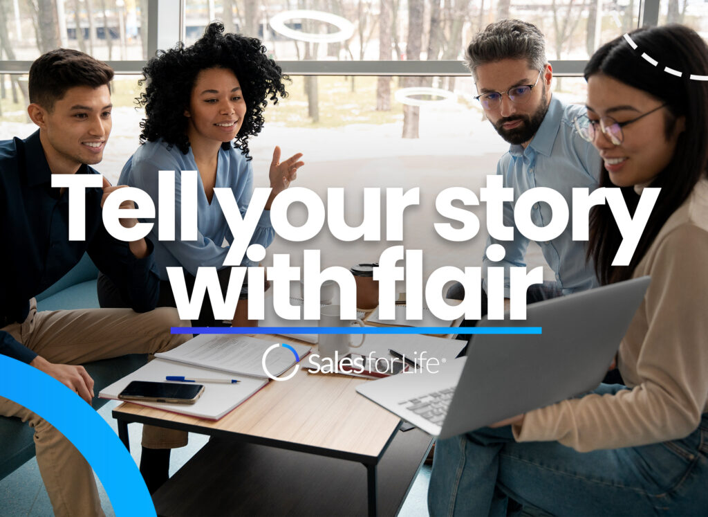 Tell your story with flair