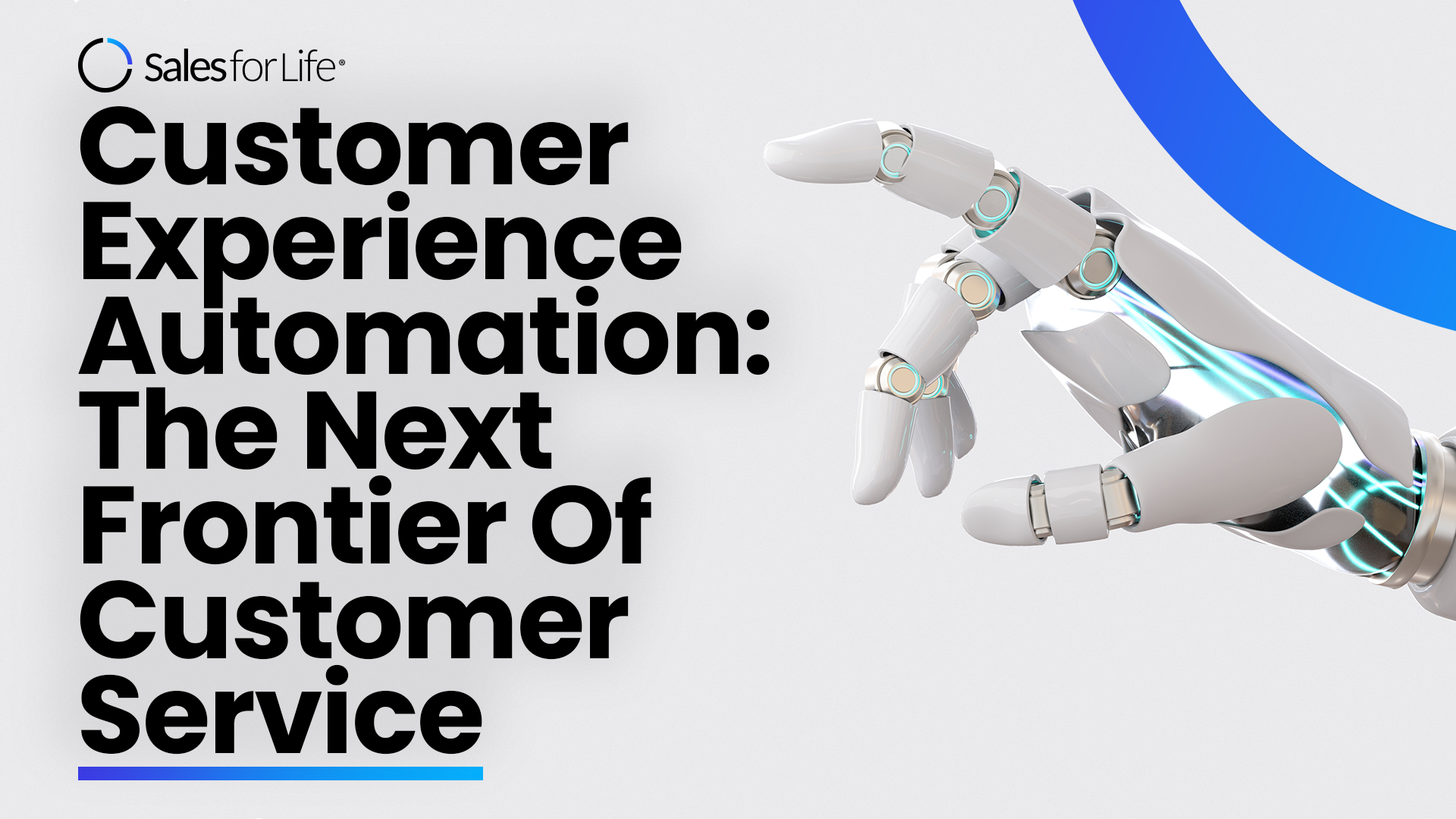 Customer Experience Automation: The Next Frontier Of Customer Service